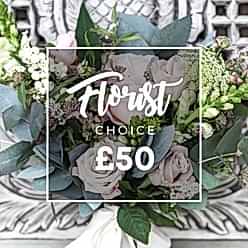 FLORIST CHOICE £50
