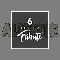 6 LETTER TRIBUTE